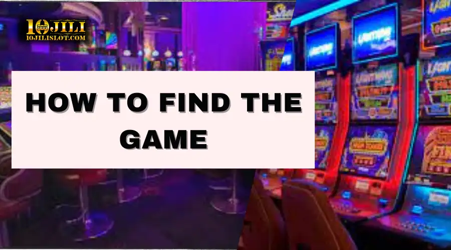 How to Find the Game