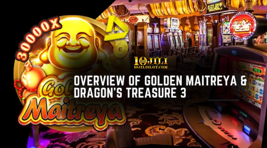 Overview of Golden Maitreya & Dragon’s Treasure 3