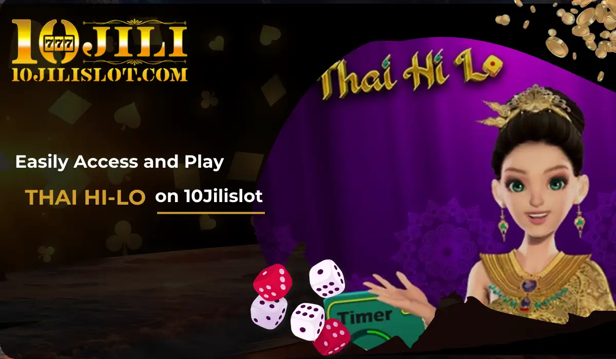 Easy access of Thai Hi-Lo on 10Jili